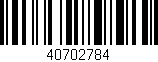 Código de barras (EAN, GTIN, SKU, ISBN): '40702784'