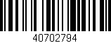 Código de barras (EAN, GTIN, SKU, ISBN): '40702794'
