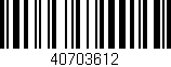 Código de barras (EAN, GTIN, SKU, ISBN): '40703612'
