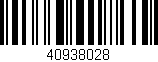 Código de barras (EAN, GTIN, SKU, ISBN): '40938028'