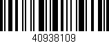 Código de barras (EAN, GTIN, SKU, ISBN): '40938109'