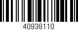 Código de barras (EAN, GTIN, SKU, ISBN): '40938110'