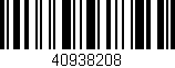 Código de barras (EAN, GTIN, SKU, ISBN): '40938208'