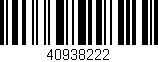 Código de barras (EAN, GTIN, SKU, ISBN): '40938222'