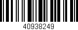 Código de barras (EAN, GTIN, SKU, ISBN): '40938249'
