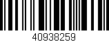 Código de barras (EAN, GTIN, SKU, ISBN): '40938259'