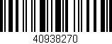 Código de barras (EAN, GTIN, SKU, ISBN): '40938270'