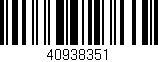 Código de barras (EAN, GTIN, SKU, ISBN): '40938351'