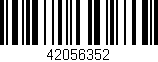 Código de barras (EAN, GTIN, SKU, ISBN): '42056352'