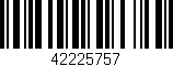 Código de barras (EAN, GTIN, SKU, ISBN): '42225757'