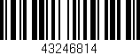 Código de barras (EAN, GTIN, SKU, ISBN): '43246814'