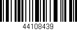Código de barras (EAN, GTIN, SKU, ISBN): '44108439'