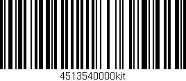 Código de barras (EAN, GTIN, SKU, ISBN): '4513540000kit'
