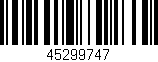 Código de barras (EAN, GTIN, SKU, ISBN): '45299747'