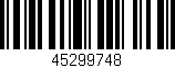 Código de barras (EAN, GTIN, SKU, ISBN): '45299748'