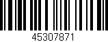 Código de barras (EAN, GTIN, SKU, ISBN): '45307871'