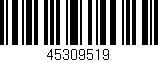 Código de barras (EAN, GTIN, SKU, ISBN): '45309519'