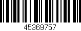 Código de barras (EAN, GTIN, SKU, ISBN): '45369757'