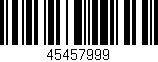 Código de barras (EAN, GTIN, SKU, ISBN): '45457999'
