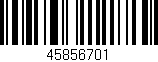 Código de barras (EAN, GTIN, SKU, ISBN): '45856701'