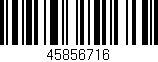 Código de barras (EAN, GTIN, SKU, ISBN): '45856716'