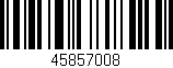 Código de barras (EAN, GTIN, SKU, ISBN): '45857008'