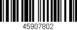 Código de barras (EAN, GTIN, SKU, ISBN): '45907802'