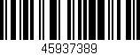 Código de barras (EAN, GTIN, SKU, ISBN): '45937389'