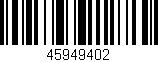 Código de barras (EAN, GTIN, SKU, ISBN): '45949402'