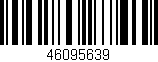 Código de barras (EAN, GTIN, SKU, ISBN): '46095639'