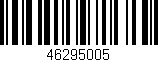 Código de barras (EAN, GTIN, SKU, ISBN): '46295005'