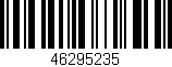 Código de barras (EAN, GTIN, SKU, ISBN): '46295235'