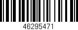 Código de barras (EAN, GTIN, SKU, ISBN): '46295471'