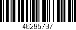 Código de barras (EAN, GTIN, SKU, ISBN): '46295797'