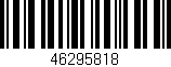 Código de barras (EAN, GTIN, SKU, ISBN): '46295818'