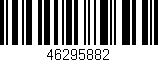 Código de barras (EAN, GTIN, SKU, ISBN): '46295882'