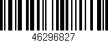 Código de barras (EAN, GTIN, SKU, ISBN): '46296827'