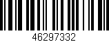 Código de barras (EAN, GTIN, SKU, ISBN): '46297332'