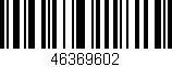 Código de barras (EAN, GTIN, SKU, ISBN): '46369602'