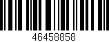 Código de barras (EAN, GTIN, SKU, ISBN): '46458858'