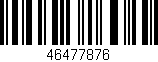Código de barras (EAN, GTIN, SKU, ISBN): '46477876'