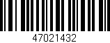 Código de barras (EAN, GTIN, SKU, ISBN): '47021432'