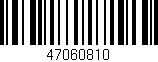 Código de barras (EAN, GTIN, SKU, ISBN): '47060810'