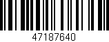 Código de barras (EAN, GTIN, SKU, ISBN): '47187640'