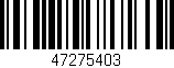 Código de barras (EAN, GTIN, SKU, ISBN): '47275403'