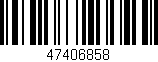 Código de barras (EAN, GTIN, SKU, ISBN): '47406858'