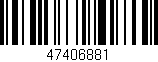 Código de barras (EAN, GTIN, SKU, ISBN): '47406881'