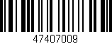 Código de barras (EAN, GTIN, SKU, ISBN): '47407009'