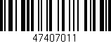 Código de barras (EAN, GTIN, SKU, ISBN): '47407011'