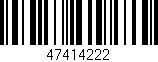 Código de barras (EAN, GTIN, SKU, ISBN): '47414222'